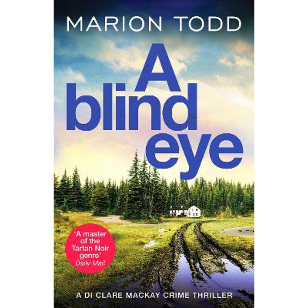 A Blind Eye: A twisty and gripping detective thriller (Paperback) - Marion Todd